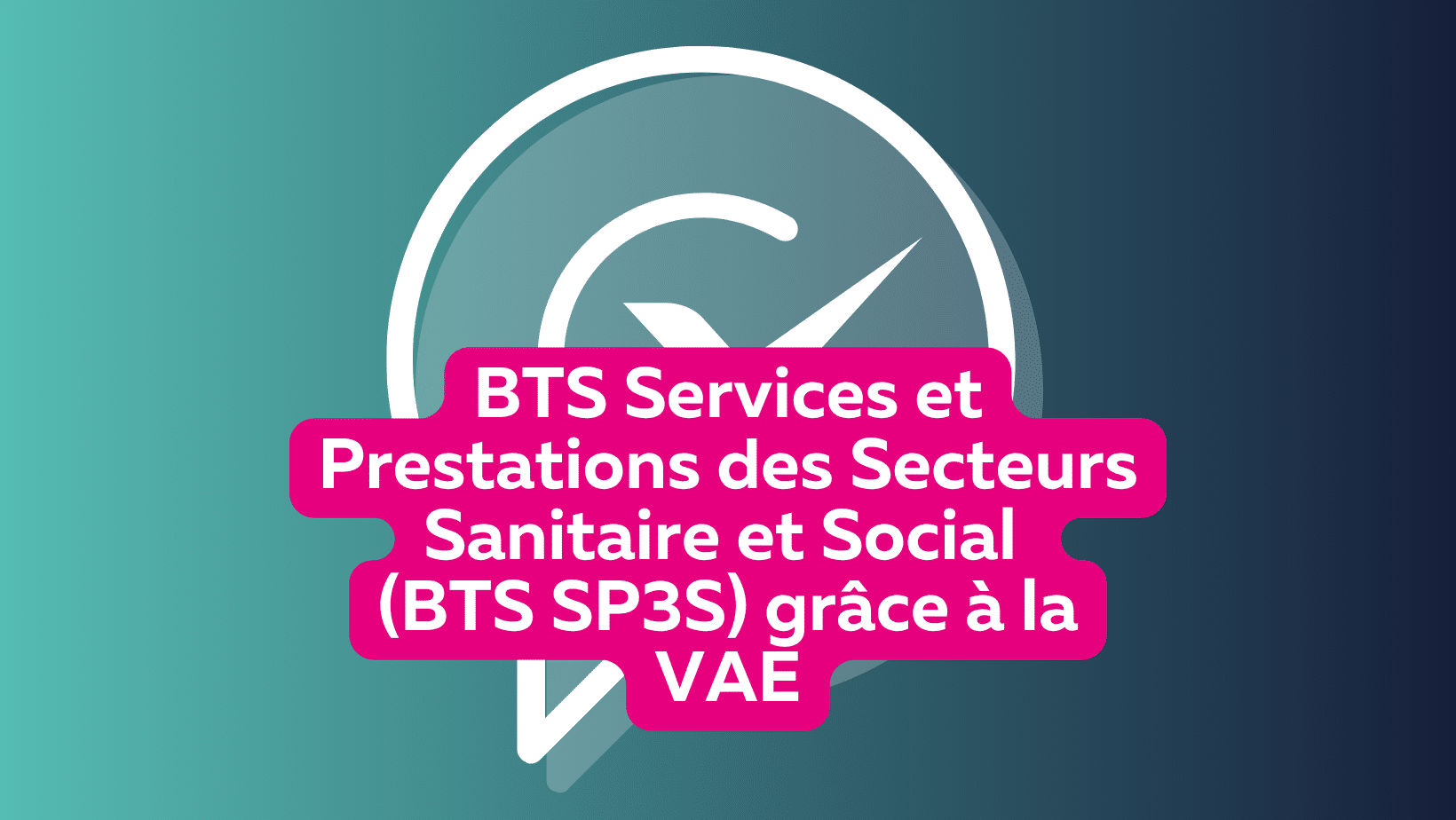 Reflx - Article VAE-bts-sp3s-sanitaire-social